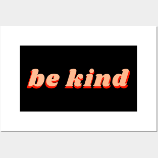 Be Kind Posters and Art